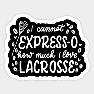 Espresso and Lacrosse Sticker